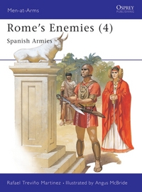 Book Cover for Rome's Enemies. 4 Spanish Armies 218BC-19BC by Rafael Treviño, Angus McBridge
