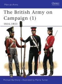 Book Cover for The British Army on Campaign, 1816-1902 by Michael Barthorp, Pierre Turner