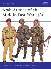 Book Cover for Arab Armies of the Middle-East Wars by Samuel M Katz