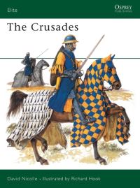 Book Cover for The Crusades and the Crusader States by David Nicolle, Richard Hook