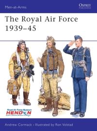 Book Cover for The Royal Air Force 1939-45 by Andrew Cormack, Ron Volstad
