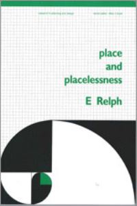 Book Cover for Place and Placelessness by Edward Relph