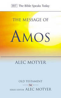 Book Cover for The Message of Amos by Alec (Author) Motyer