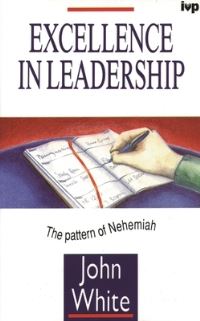 Book Cover for Excellence in Leadership by John White