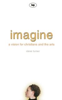 Book Cover for Imagine by Steve Turner