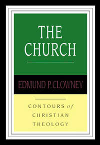 Book Cover for The Church by Edmund P Clowney