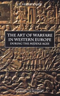 Book Cover for The Art of Warfare in Western Europe During the Middle Ages by J F Verbruggen