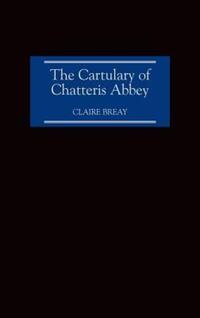 Book Cover for The Cartulary of Chatteris Abbey by Claire Breay