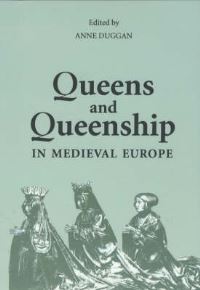 Book Cover for Queens and Queenship in Medieval Europe by Anne Duggan
