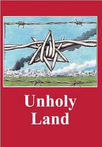 Book Cover for Unholy Land by Ken Coates, Bertrand Russell Peace Foundation