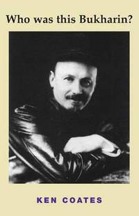 Book Cover for Who Was This Bukharin? by Ken Coates