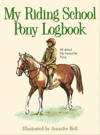Book Cover for My Riding School Pony Logbook by Jennifer Bell