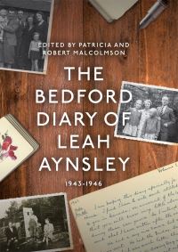 Book Cover for The Bedford Diary of Leah Aynsley by Leah Aynsley, Bedfordshire Historical Record Society