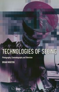 Book Cover for Technologies of Seeing by Brian Winston