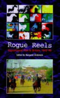 Book Cover for Rogue Reels by Margaret Dickinson
