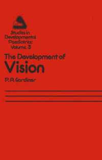 Book Cover for The Development of Vision by P A Gardiner