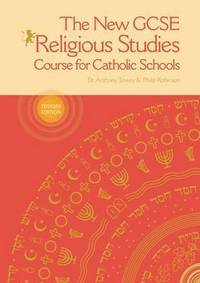 Book Cover for The New GCSE Religious Studies Course for Catholic Schools by Kevin ODonnell, Paul Rowan, Shelley Victor