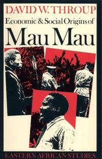 Book Cover for Economic and Social Origins of Mau Mau, 1945-53 by David W Throup