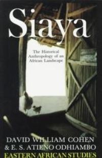 Book Cover for Siaya by DW Cohen, ESAtieno Odhiambo