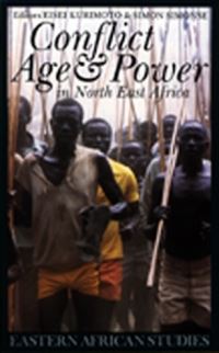 Book Cover for Conflict, Age & Power in North East Africa by Eisei Kurimoto, Simon Simonse