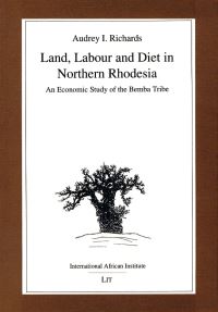 Book Cover for Land, Labour and Diet in Northern Rhodesia by Audrey I Richards