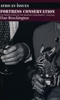 Book Cover for Fortress Conservation by Dan Brockington, International African Institute
