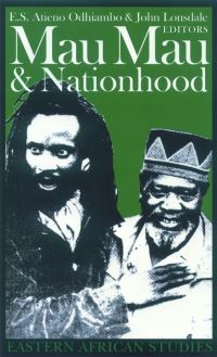 Book Cover for Mau Mau & Nationhood by E S Atieno Odhiambo, John Lonsdale