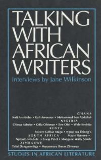 Book Cover for Talking With African Writers by Jane Wilkinson
