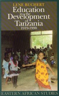 Book Cover for Education in the Development of Tanzania, 1919-90 by Lene Buchert