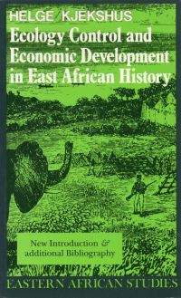Book Cover for Ecology Control & Economic Development in East African History by Helge Kjekshus
