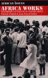 Book Cover for Africa Works by Patrick Chabal, JeanPascal Daloz, International African Institute