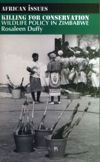 Book Cover for Killing for Conservation by Rosaleen Duffy, International African Institute