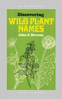 Book Cover for Discovering Wild Plant Names by John Stevens