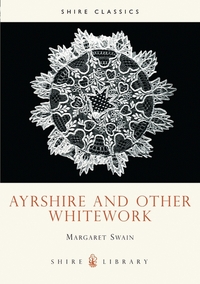 Book Cover for Ayrshire and Other Whitework by Margaret Swain