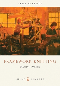 Book Cover for Framework Knitting by Marilyn Palmer