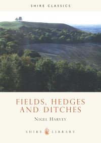 Book Cover for Fields, Hedges and Ditches by Nigel Harvey