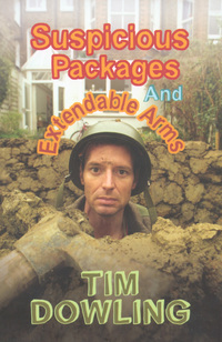 Book Cover for Suspicious Packages and Extendable Arms by Tim Dowling