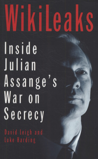 Book Cover for WikiLeaks by David Leigh, Luke Harding, Ed Pilkington, Robert Booth, Charles Arthur