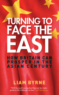 Book Cover for Turning to Face the East by Liam Byrne