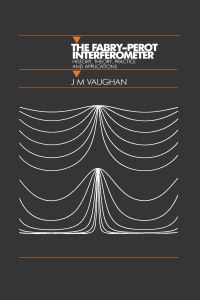 Book Cover for The Fabry-Perot Interferometer by J M Vaughan