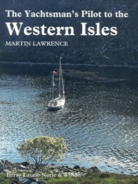Book Cover for The Yachtsman's Pilot to the Western Isles by Martin Lawrence