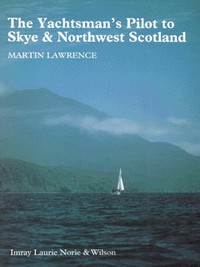 Book Cover for The Yachtsman's Pilot to Skye & Northwest Scotland by Martin Lawrence