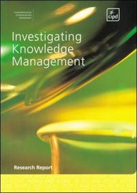 Book Cover for Investigating Knowledge Management by Harry Scarbrough, Chris Carter, Chartered Institute of Personnel and Development