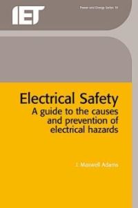 Book Cover for Electrical Safety by J Maxwell Adams, Institution of Electrical Engineers