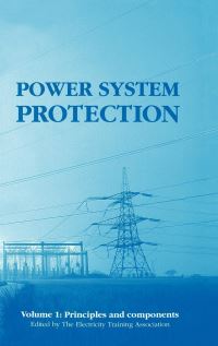 Book Cover for Power System Protection. Vol.1 Principles and Components by Electricity Training Association, Institution of Electrical Engineers