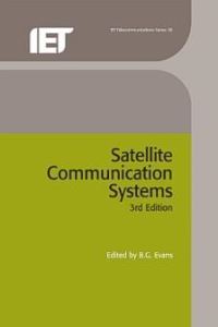 Book Cover for Satellite Communication Systems by B G Evans, Institution of Electrical Engineers