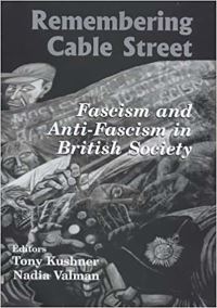 Book Cover for Remembering Cable Street by Tony Kushner, Nadia Valman