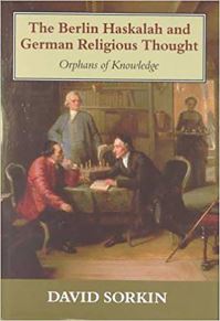 Book Cover for The Berlin Haskalah and German Religious Thought by David Sorkin