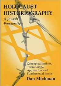 Book Cover for Holocaust Historiography by Dan Mikhman