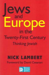 Book Cover for Jews and Europe in the Twenty-First Century by Nick Lambert